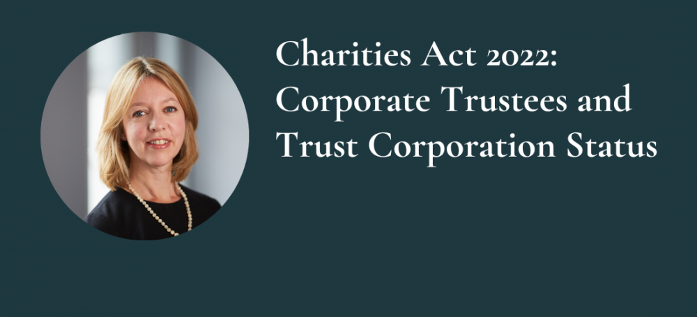 Charities_Act_2022_Corporate_Trustees_and_Trust_Corporation_Status