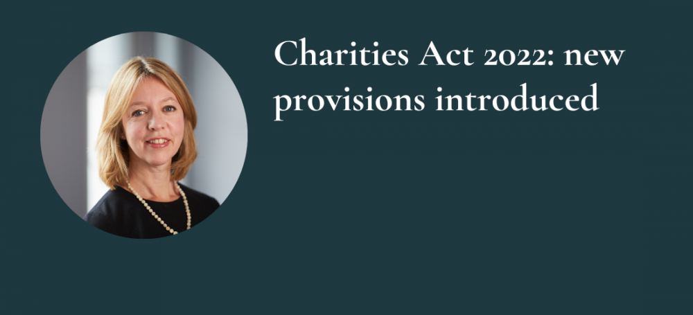 Charities Act 2022: new provisions introduced