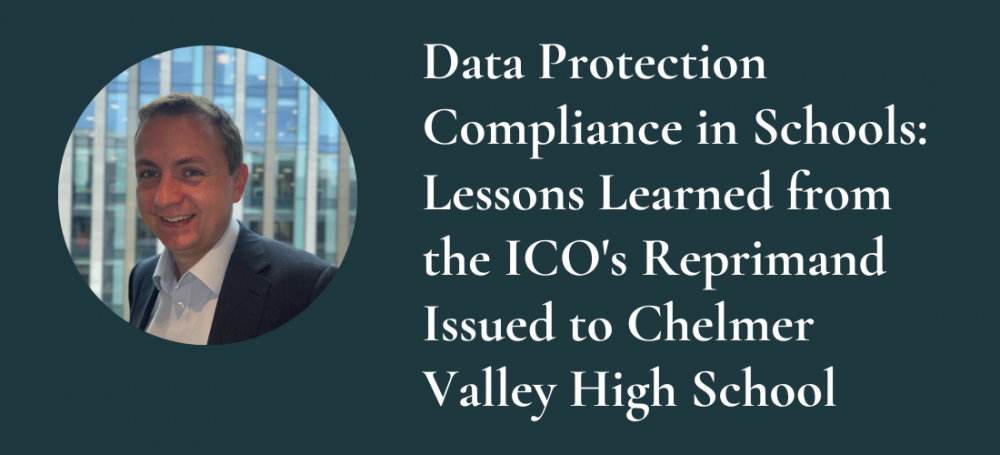Data Protection Compliance in Schools: Lessons Learned from the ICO's Reprimand Issued to Chelmer Valley High School