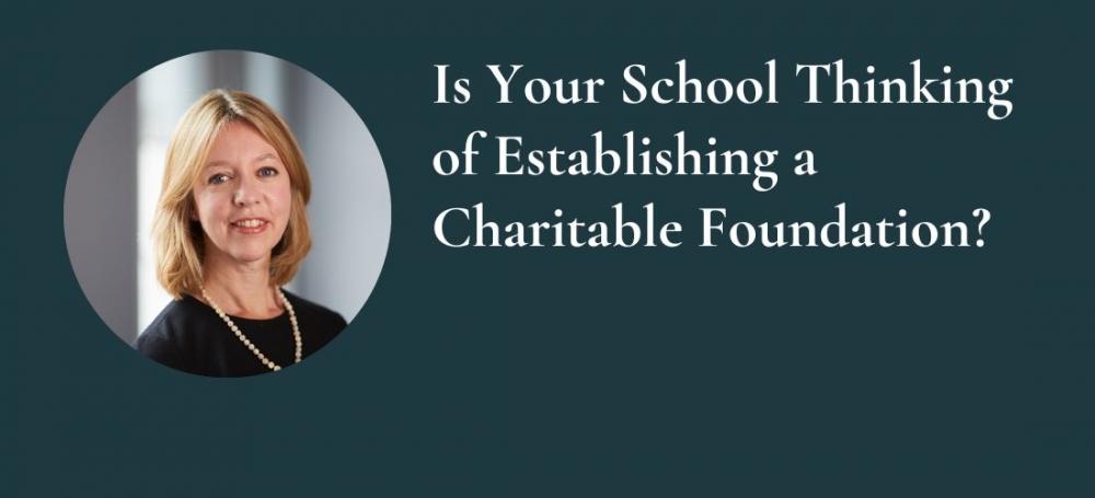 Is Your School Thinking of Establishing a Charitable Foundation?