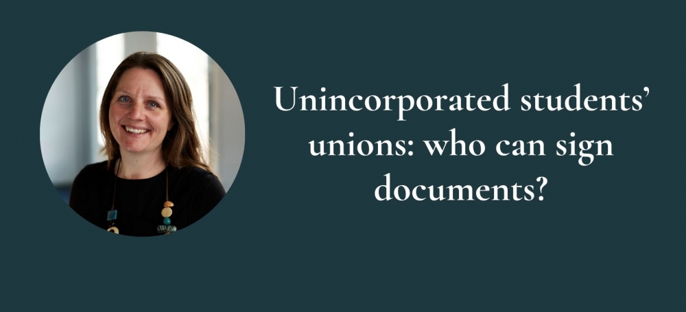 Unincorporated students’ unions: who can sign documents?