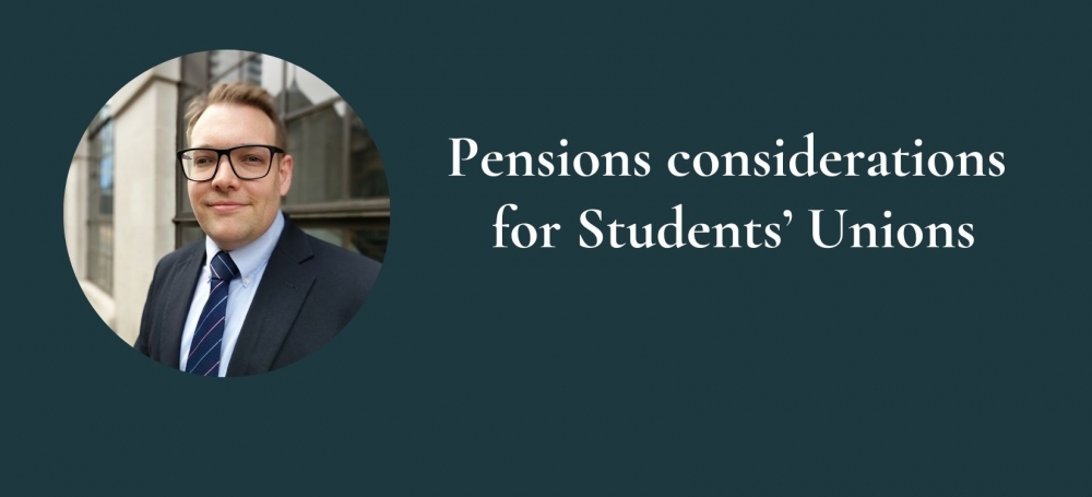 Pensions considerations for Students’ Unions