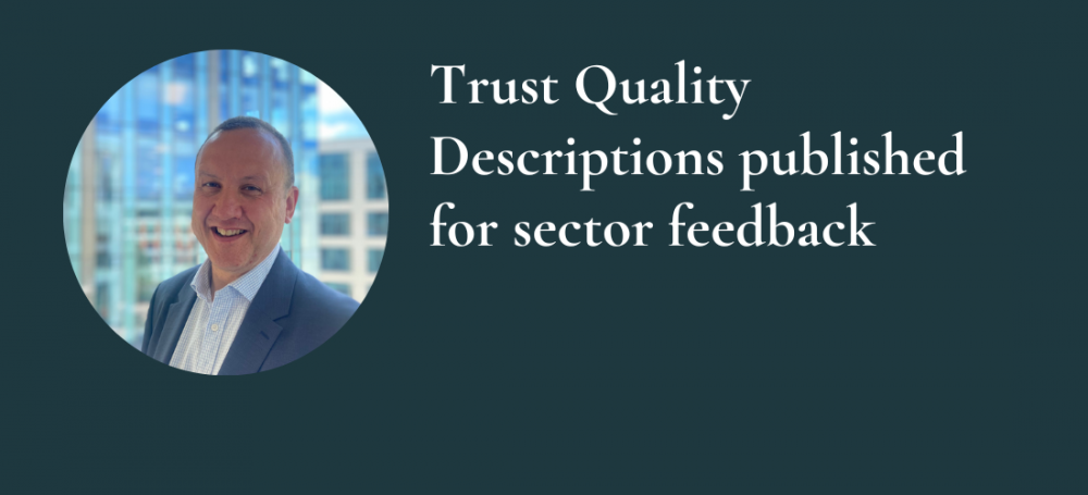 Trust Quality Descriptions published for sector feedback