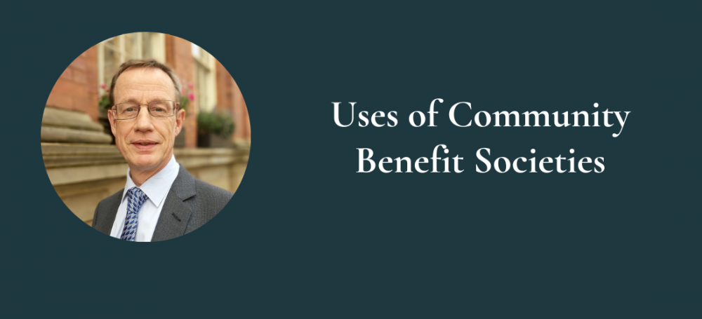 Uses of Community Benefit Societies