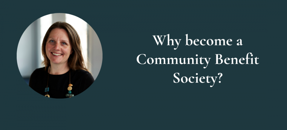 Why become a Community Benefit Society