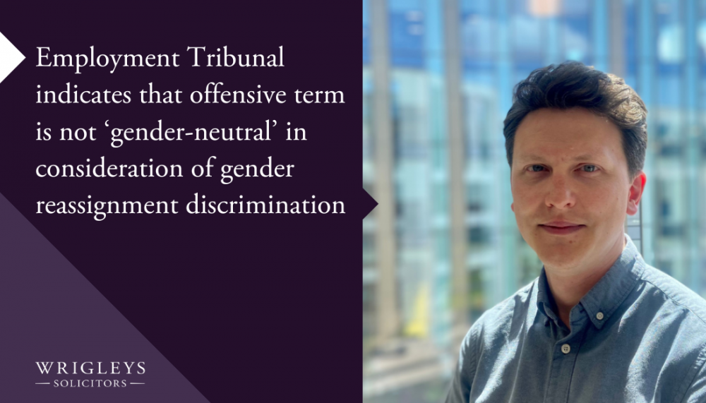 Employment Tribunal indicates that offensive term is not ‘gender