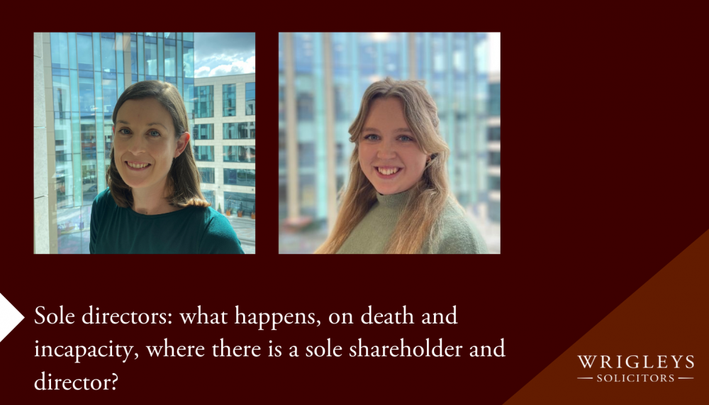 Sole directors what happens, on death and incapacity Wrigleys